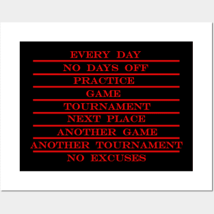 coach life every day no days off practice game tournament next place no excuses RED Posters and Art